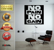 Load image into Gallery viewer, No Pain No Gain Lifting Weights Training Gym Athletics Body Building Physical Education Gymnasium Wall Vinyl Sticker Mural Room Decor L1799