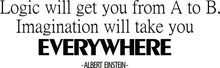 Load image into Gallery viewer, Albert Einstein Logic Quote New Vinyl Decal Sticker Decor Motivational Wall Murals Inspirational Quotes Positive Decal