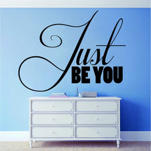 Load image into Gallery viewer, Just Be You Inspiring Vinyl Decal Wall Sticker Decor Quote – Motivational Wall Murals