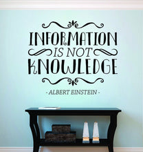 Load image into Gallery viewer, Information Is Not Knowledge Einstein Vinyl Wall Stickers Decor Quote Motivational Murals Art Wall Sticker Inspirational
