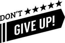 Load image into Gallery viewer, Dont Give Up Stars Vinyl Decal Wall Sticker Decor Quote – Motivational Wall Murals