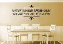 Load image into Gallery viewer, Whatever You Do In Life Vinyl Decal Wall Sticker Decor Quote – Motivational Wall Murals
