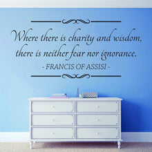 Load image into Gallery viewer, Francis Of Assisi Where There Is Charity And Wisdom Vinyl Wall Stickers Motivational Murals Wall Decals for Girl Boy