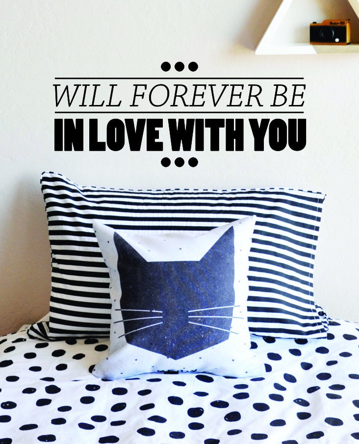 Will Forever Be In Love With You Vinyl Decal Wall Sticker Decor Quote – Motivational Wall Murals