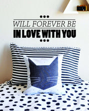 Load image into Gallery viewer, Will Forever Be In Love With You Vinyl Decal Wall Sticker Decor Quote – Motivational Wall Murals