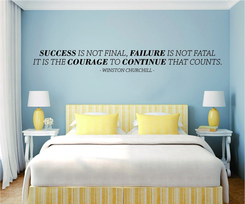 Success Is Not Final Failure Is Not Fatal Winston Churchill Vinyl Decal Wall Sticker Decor Quote – Motivational Wall Murals