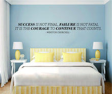 Load image into Gallery viewer, Success Is Not Final Failure Is Not Fatal Winston Churchill Vinyl Decal Wall Sticker Decor Quote – Motivational Wall Murals