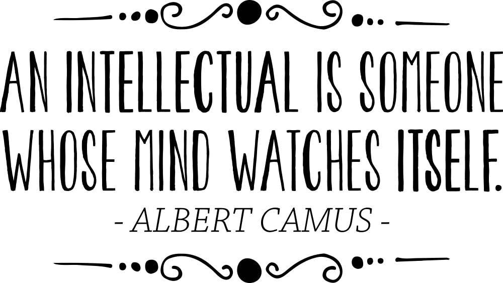 Albert Camus An Intellectual Is Someone Whos Mind Watches Itself Vinyl Decal Wall Sticker Decor Quote – Motivational Wall Murals
