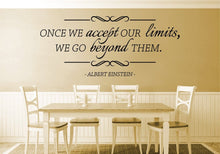 Load image into Gallery viewer, Once We Accept Our Limits Albert Einstein Vinyl Decal Wall Sticker Decor Motivational Murals Wall Sticker Inspirational
