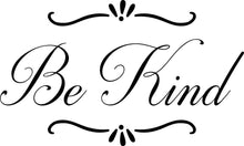 Load image into Gallery viewer, Be Kind Inspirational Vinyl Decal Wall Sticker Decor Quote Motivational Wall Murals ,Quote Wall Art Vinyl Decal Class room Words and Saying