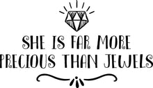 Load image into Gallery viewer, She Is More Precious Than Jewels Inspiring Vinyl Wall Sticker Quote Motivational Murals wall stickers for girls bedroom