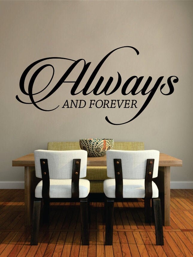 Always and Forever Quote New Vinyl Decal Design Sticker Decor – Motivational Wall Murals