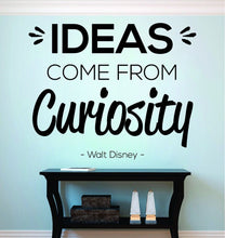 Load image into Gallery viewer, Ideas Come From Curiosity Walt Disney Vinyl Wall Stickers Motivational Murals Vinyl Wall Quotes Stickers Inspirational
