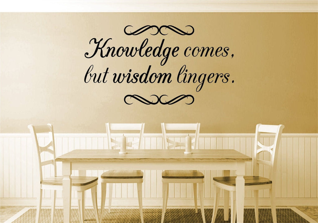 Knowledge Comes But Wisdom Lingers Vinyl Wall Stickers Motivational Murals Wall Decal for Girl Boy Bedroom Living Room
