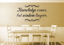 Load image into Gallery viewer, Knowledge Comes But Wisdom Lingers Vinyl Wall Stickers Motivational Murals Wall Decal for Girl Boy Bedroom Living Room