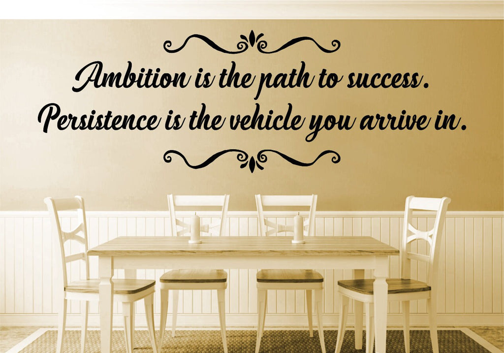 Ambition Is The Path To Success Vinyl Decal Wall Sticker Decor Quote – Motivational Wall Murals