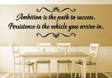 Load image into Gallery viewer, Ambition Is The Path To Success Vinyl Decal Wall Sticker Decor Quote – Motivational Wall Murals