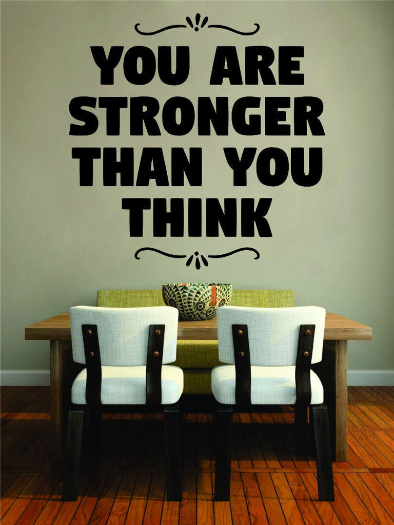 You Are Stronger Than You Think Motivational Vinyl Decal Wall Sticker Decor Quote Motivational Wall Murals Quotes Stickers Inspirational