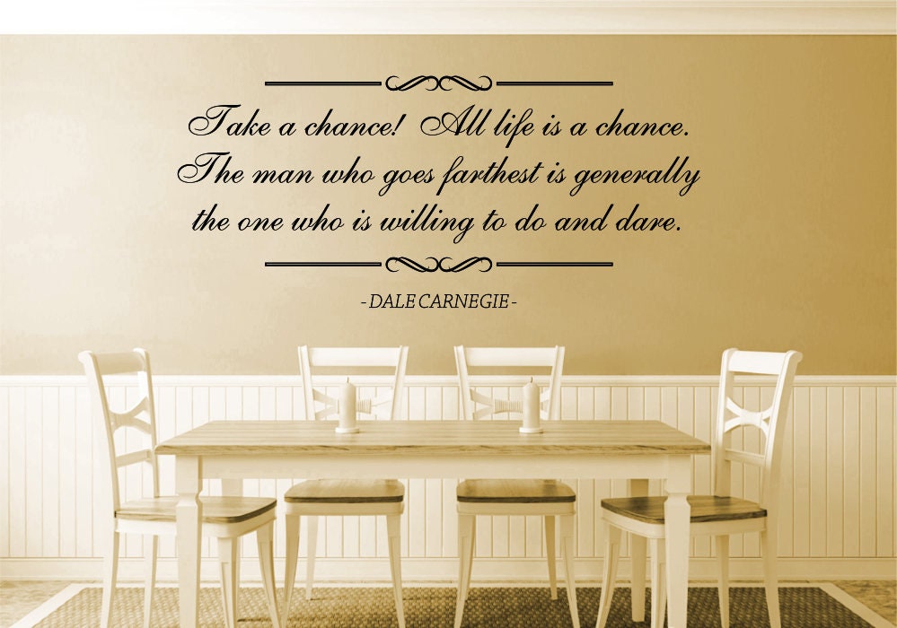 Take A Chance Dale Carnegie Vinyl Decal Wall Sticker Decor Quote – Motivational Wall Murals