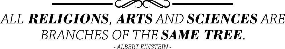 Relgions, Arts, and Sciences Are Branches of The Same Tree Albert Einstein Vinyl Decal Wall Sticker Decor Quote Motivational Wall Murals