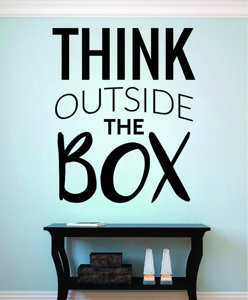Think Outside the Box Vinyl Decal Wall Sticker Decor Quote – Motivational Wall Murals