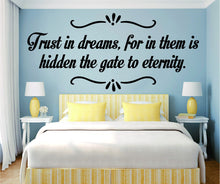 Load image into Gallery viewer, Trust In Dreams Inspiring Vinyl Decal Wall Sticker Decor Quote – Motivational Wall Murals, wall stickers for living room, vinyl wall art