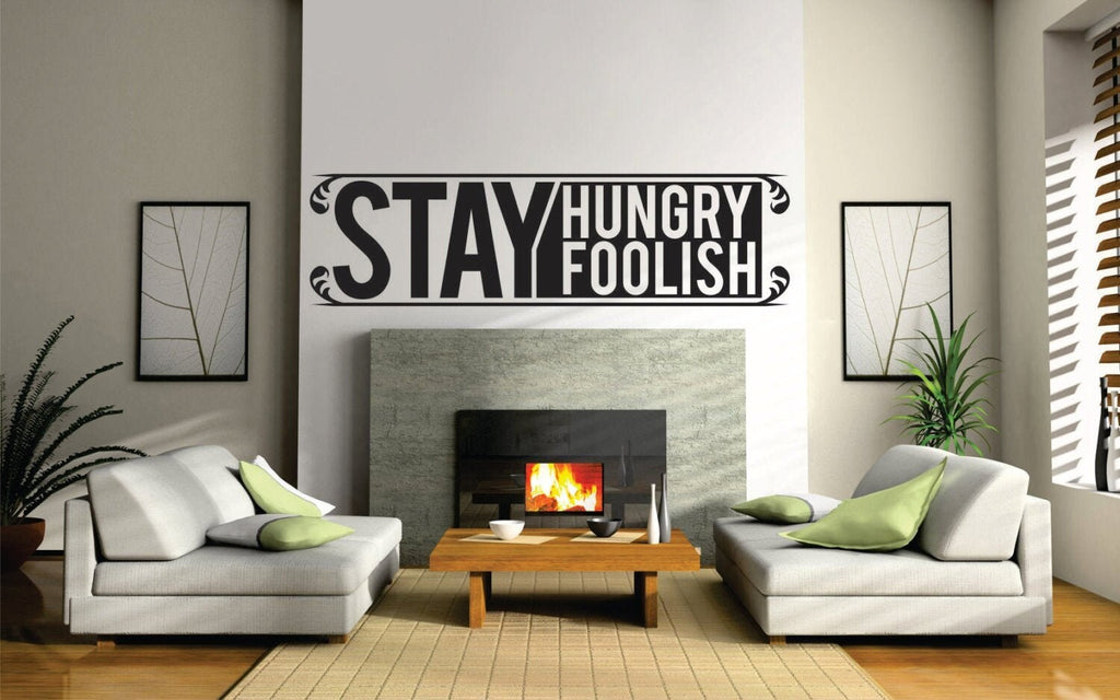 Steve Jobs Stay Hungry Stay Foolish Quote Famous New Vinyl Decal Design Sticker Decor – Motivational Wall Murals
