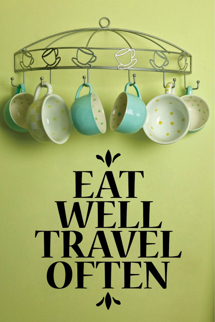 Eat Well Travel Often Wall Decal Quote New Vinyl Decal Sticker Decor – Motivational Wall Murals