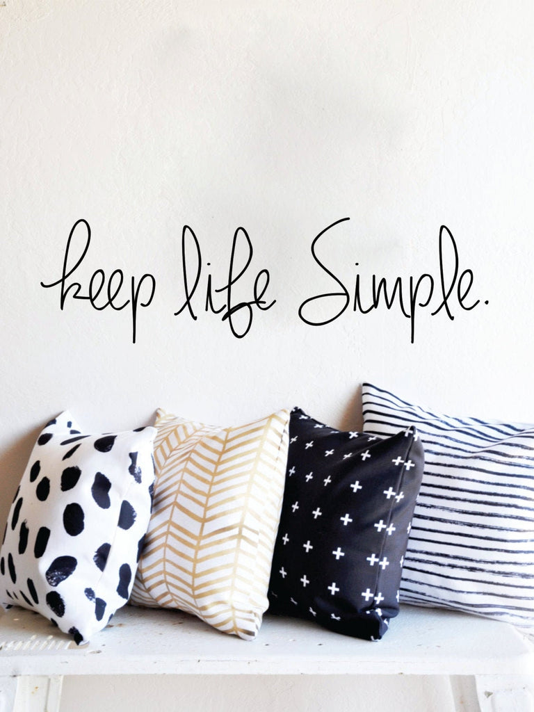 Keep Life Simple Decal New Quote Design Vinyl Sticker Decor – Motivational Wall Murals