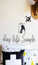 Load image into Gallery viewer, Keep Life Simple Decal New Quote Design Vinyl Sticker Decor – Motivational Wall Murals