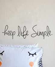 Load image into Gallery viewer, Keep Life Simple Decal New Quote Design Vinyl Sticker Decor – Motivational Wall Murals