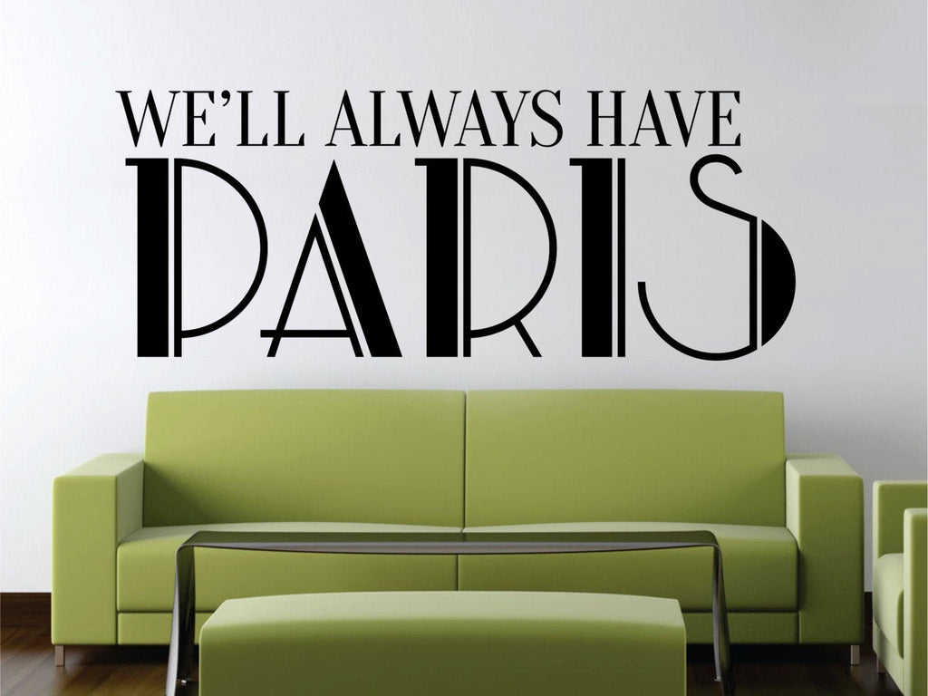 Paris Quote New Vinyl Decal Design Sticker Decor – Motivational Wall Murals