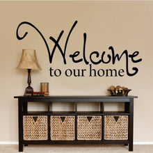 Load image into Gallery viewer, Wall Decal "Welcome To Our Home" New Quote Vinyl Sticker Home Decor – Motivational Wall Murals