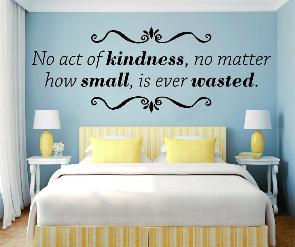 No Act Of Kindness Is Ever Wasted Inspiring Vinyl Decals Wall Stickers Quote – Motivational Murals, for girls bedroom