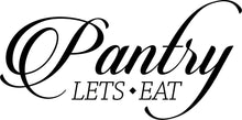 Load image into Gallery viewer, Pantry New Vinyl Decal Design Sticker Decor – Motivational Wall Murals