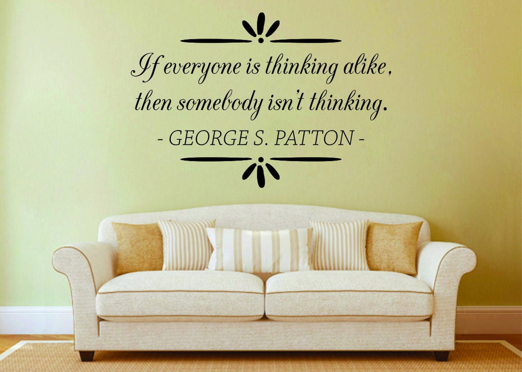 George Patton If Everyone Is Thinking Alike Vinyl Decal Wall Sticker Decor Quote – Motivational Wall Murals