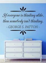 Load image into Gallery viewer, George Patton If Everyone Is Thinking Alike Vinyl Decal Wall Sticker Decor Quote – Motivational Wall Murals