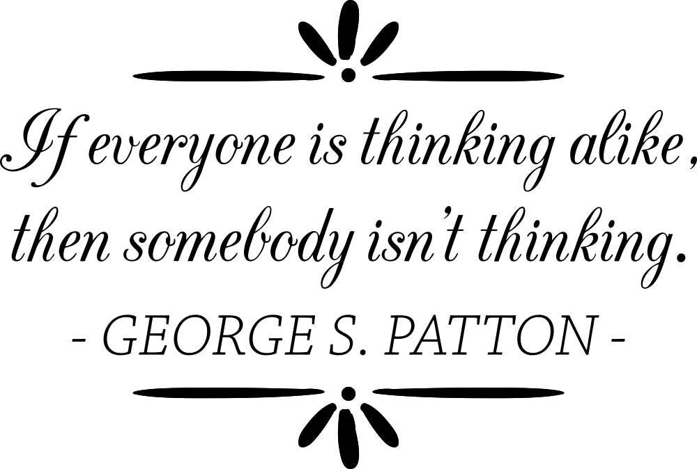 George Patton If Everyone Is Thinking Alike Vinyl Decal Wall Sticker Decor Quote – Motivational Wall Murals