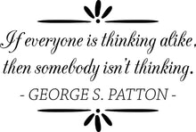 Load image into Gallery viewer, George Patton If Everyone Is Thinking Alike Vinyl Decal Wall Sticker Decor Quote – Motivational Wall Murals