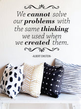 Load image into Gallery viewer, Albert Einstein Solving Problems Quote Wall Decal New Vinyl Sticker Home Decor – Motivational Wall Murals, Inspirational Quotes