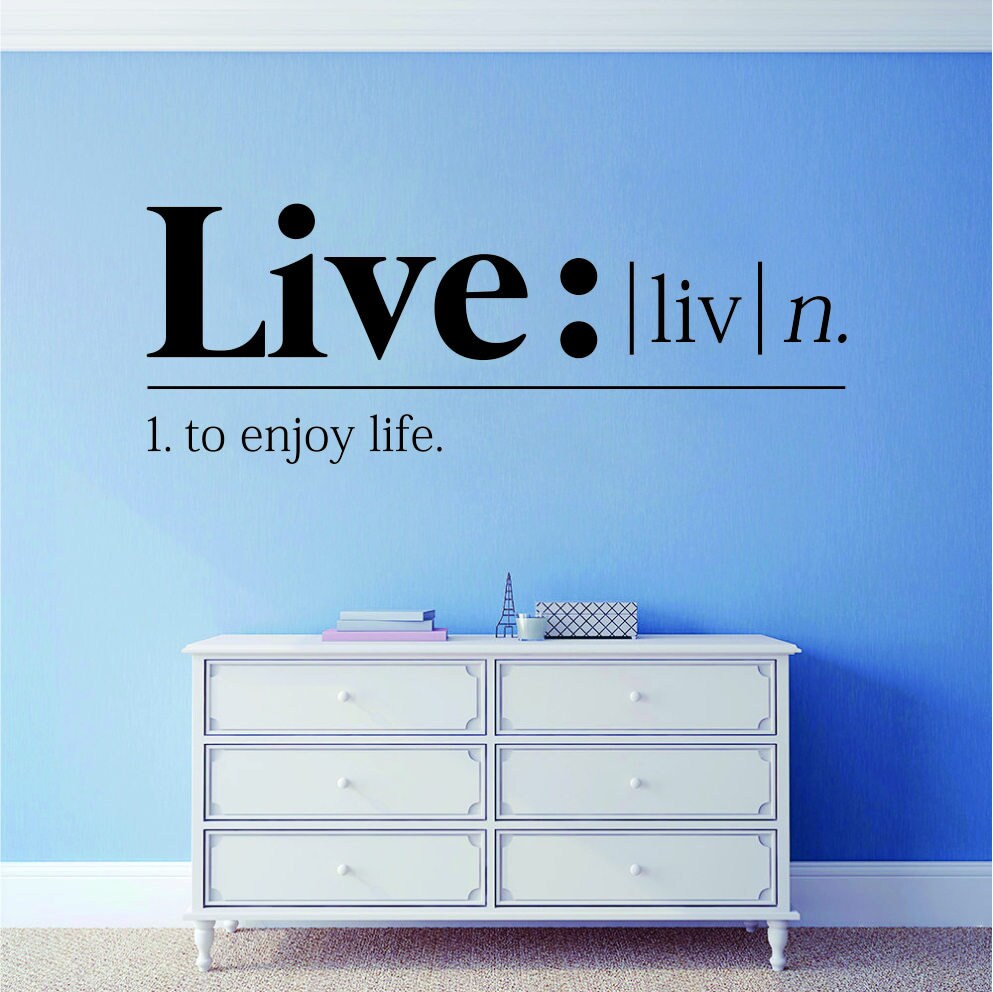 The Definition Of Live Vinyl Decal Wall Sticker Decor – Motivational Wall Murals