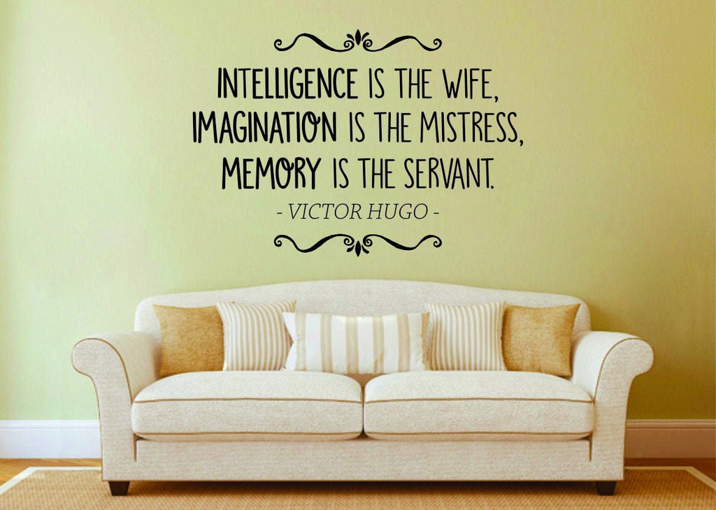 Victor Hugo Intelligence Is The Wife Vinyl Decal Wall Sticker Decor Quote – Motivational Wall Murals