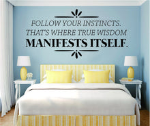Load image into Gallery viewer, Follow Your Instincts Vinyl Decal Wall Sticker Decor Quote – Motivational Wall Murals