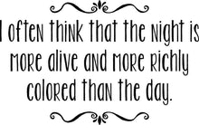 Load image into Gallery viewer, I Often Think That The Night Is More Alive Van Gogh Vinyl Decal Wall Sticker Decor Quote – Motivational Wall Murals