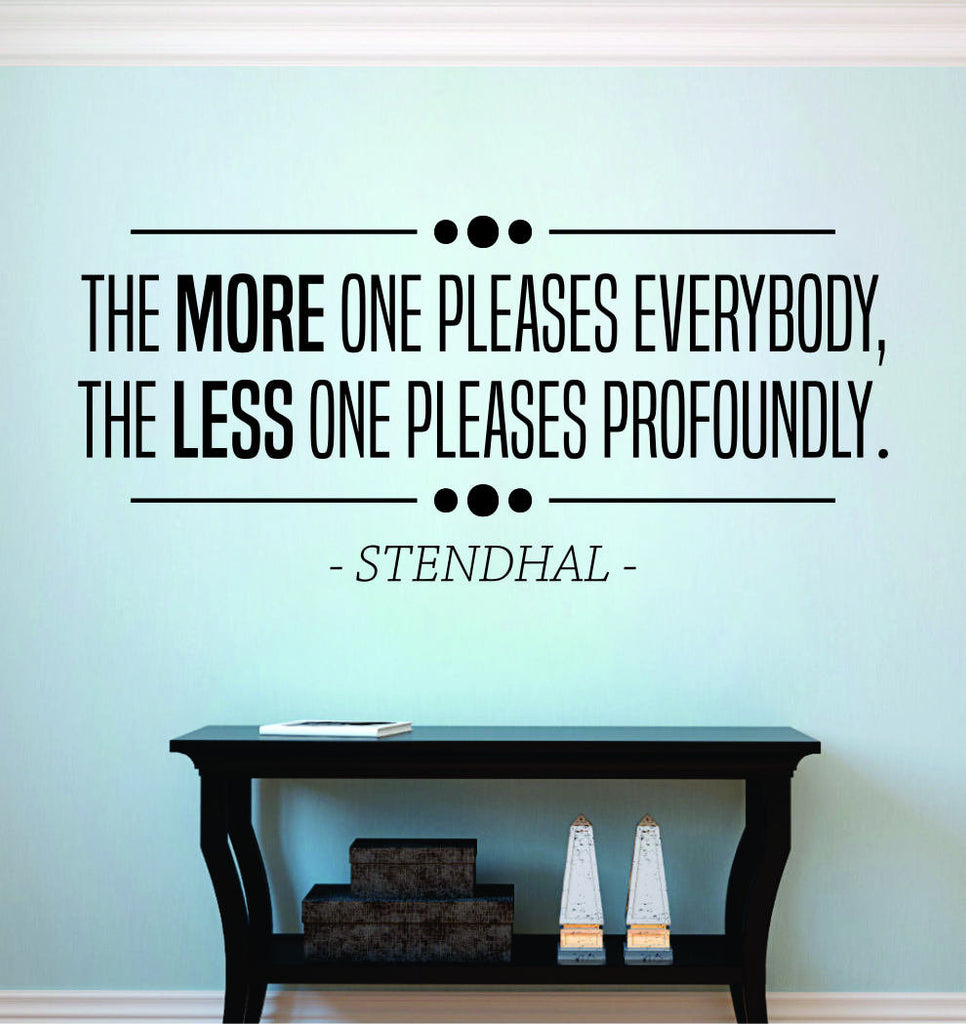 The More One Pleases Everybody Vinyl Decal Wall Sticker Decor Quote – Motivational Wall Murals