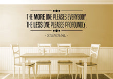 Load image into Gallery viewer, The More One Pleases Everybody Vinyl Decal Wall Sticker Decor Quote – Motivational Wall Murals