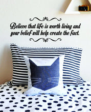 Load image into Gallery viewer, Believe That Life Is Worth Living Motivational Vinyl Decal Wall Sticker Decor Quote – Motivational Wall Murals