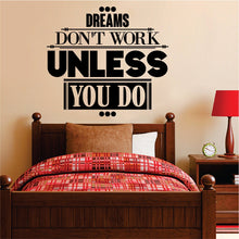 Load image into Gallery viewer, Dreams Dont Work Quote New Vinyl Decal Design Sticker Decor – Motivational Wall Murals