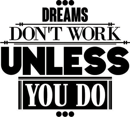 Dreams Dont Work Quote New Vinyl Decal Design Sticker Decor – Motivational Wall Murals