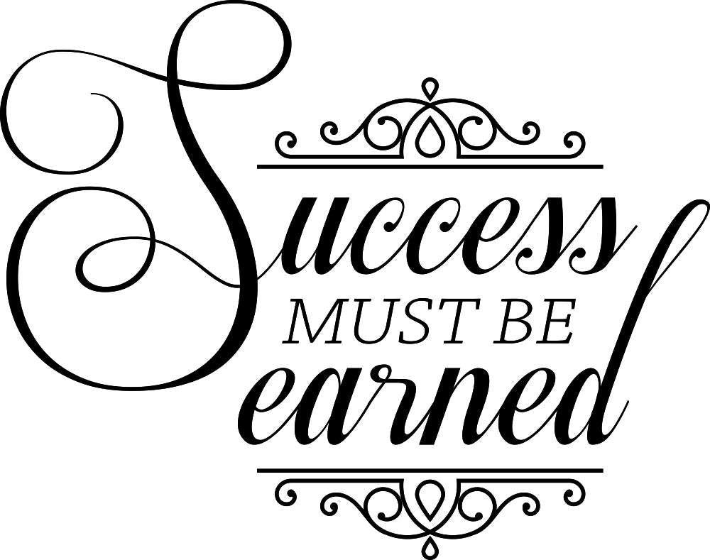Success Must Be Earned Motivational Vinyl Decal Wall Sticker Decor Quote – Motivational Wall Murals